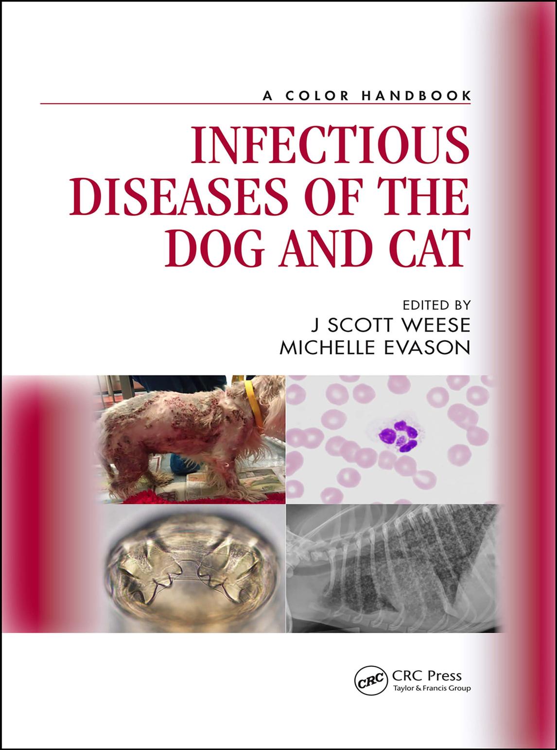 Infectious Diseases of the Dog and Cat, A Color Handbook 2020