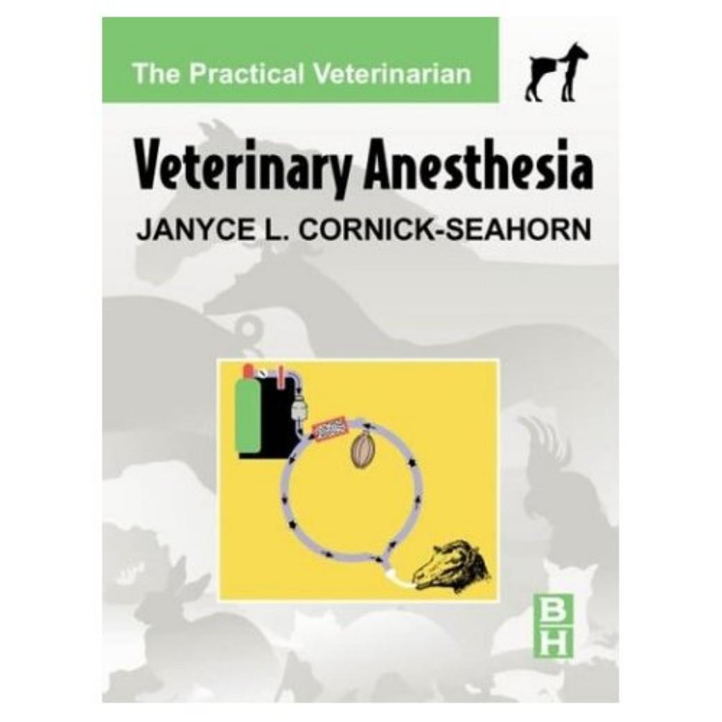 Veterinary Anesthesia (The Practical Veterinarian Series)