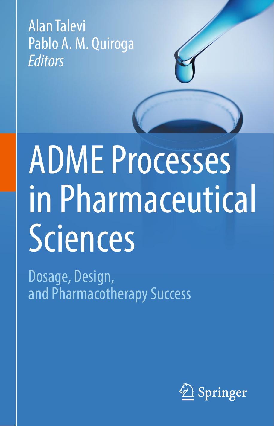 ADME Processes in Pharmaceutical Sciences Dosage, Design, and Pharmacotherapy Success 2018