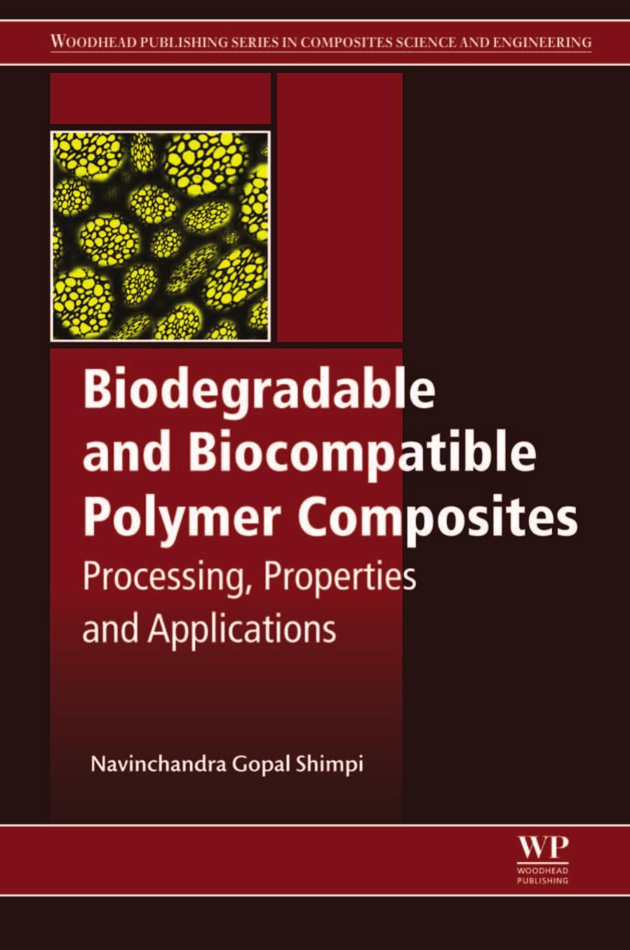 Biodegradable and Biocompatible Polymer Composites: Processing, Properties and Applications