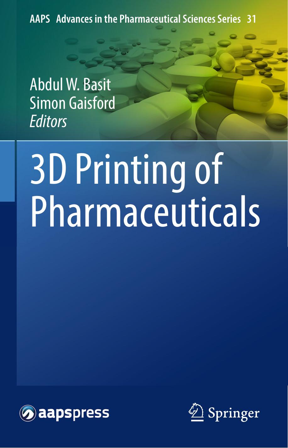 3D Printing of Pharmaceuticals 2018