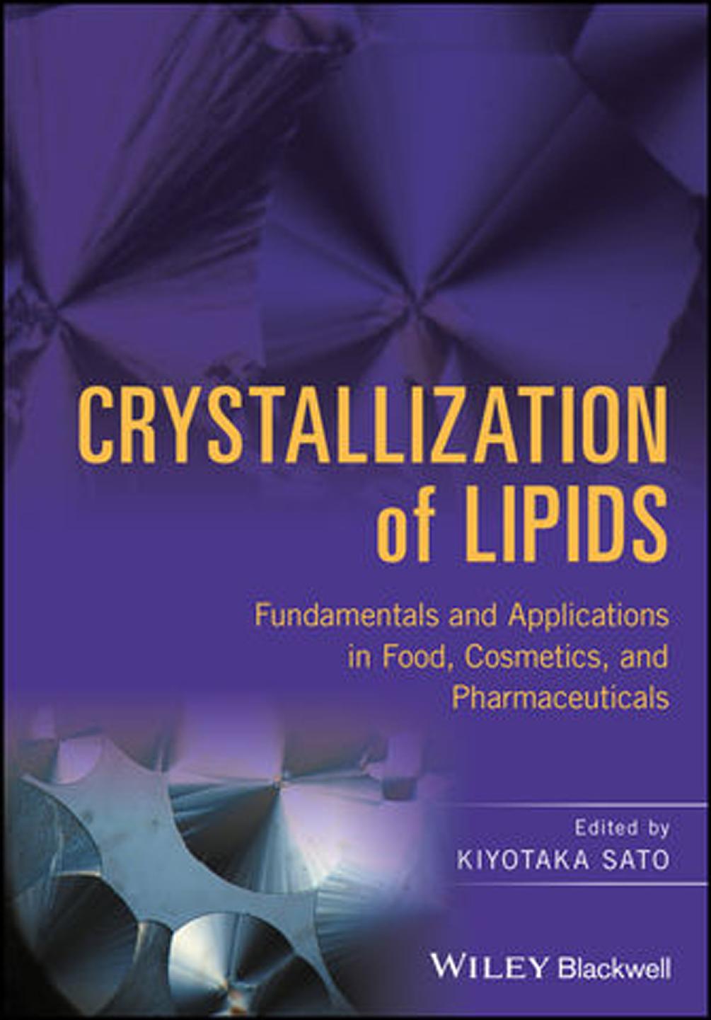 Crystallization of Lipids: Fundamentals and Applications in Food,