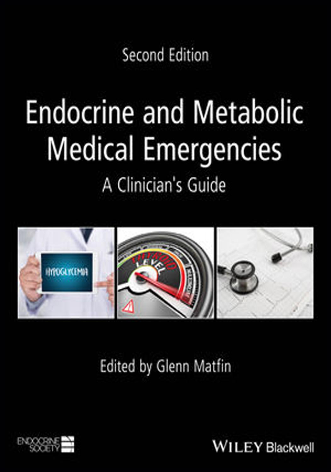 Endocrine and Metabolic Medical Emergencies:  A Clinician's Guide