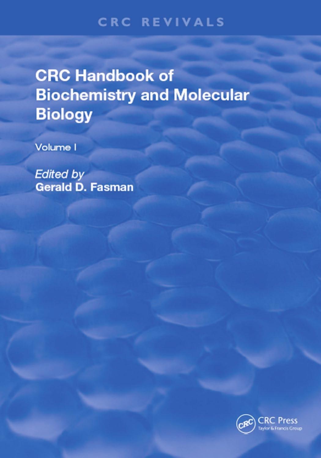CRC Handbook of Biochemistry and  Molecular Biology: Physical and Chemical Data