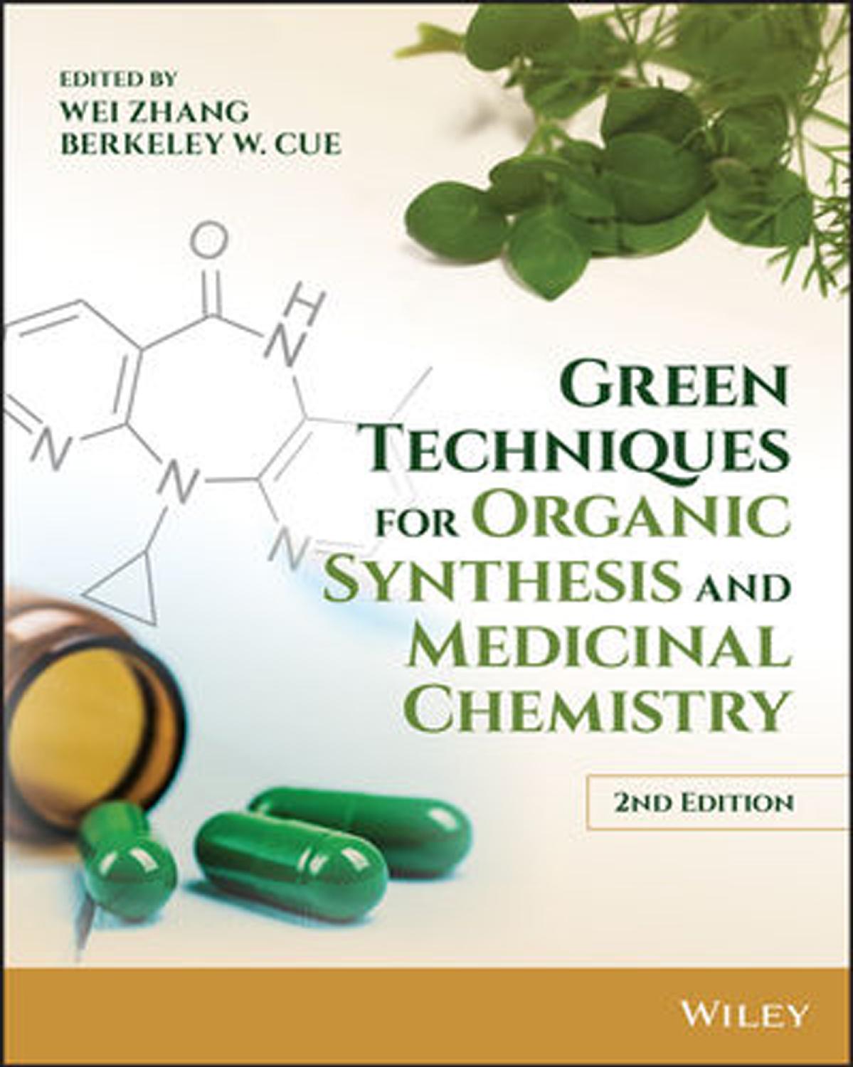 Green Techniques for Organic Synthesis and Medicinal Chemistry, Second Edition
