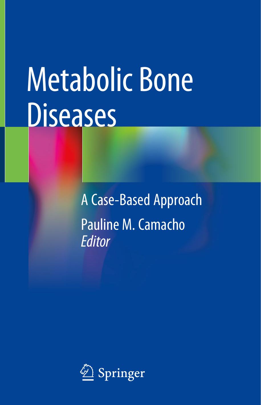 Metabolic Bone Diseases A Case-Based Approach 2019