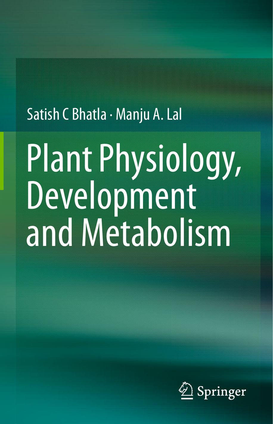 Plant Physiology, Development and Metabolism 2018
