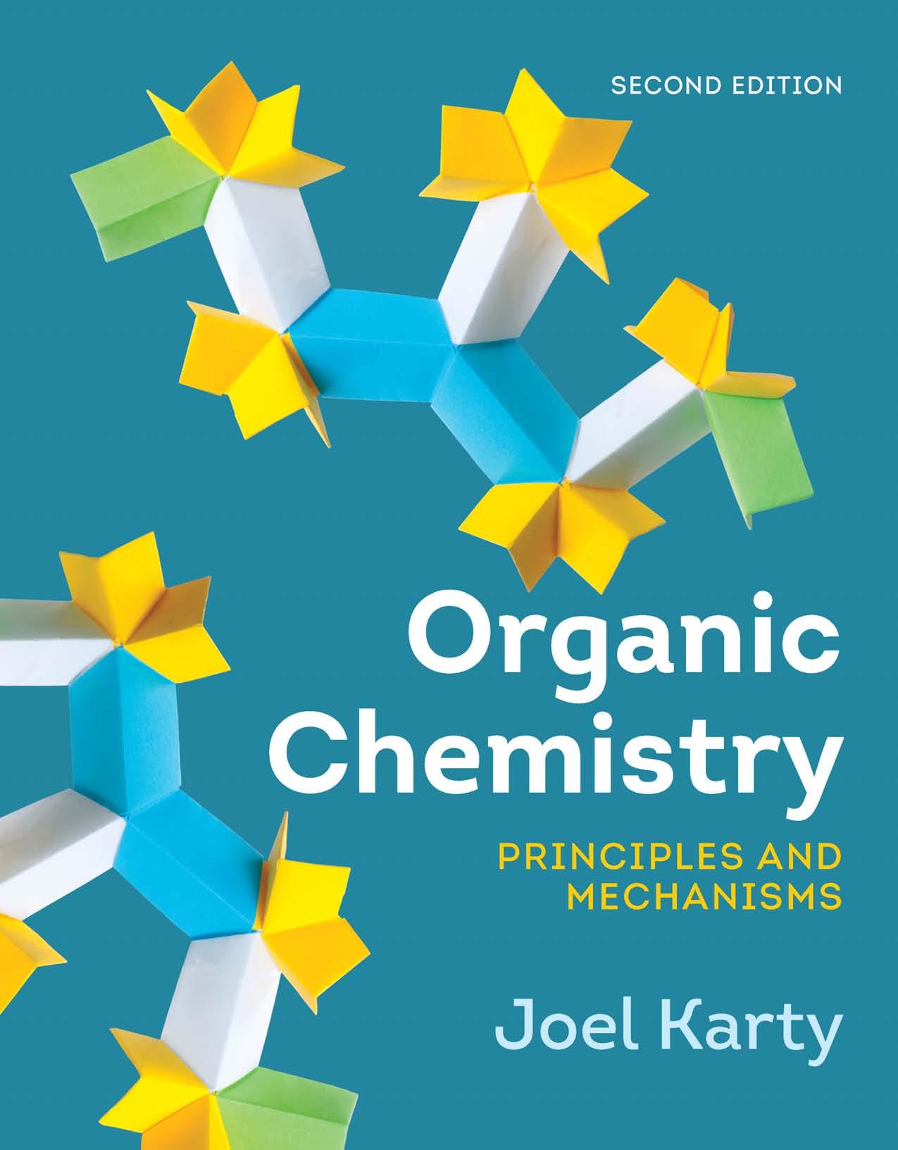 Organic Chemistry: Principles and Mechanisms (Second Edition)