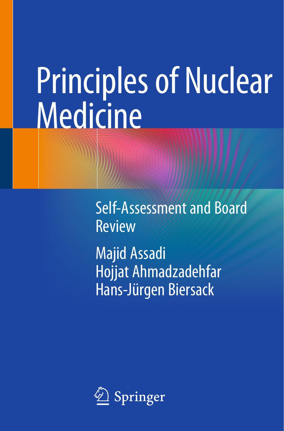 Principles of Nuclear Medicine Self-Assessment and Board Review 2018