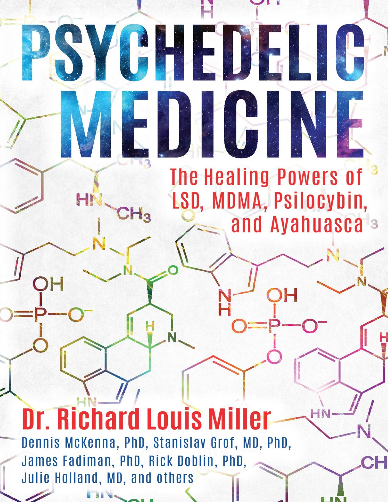 Psychedelic Medicine: The Healing Powers of LSD, MDMA, Psilocybin, and Ayahuasca - PDFDrive.com
