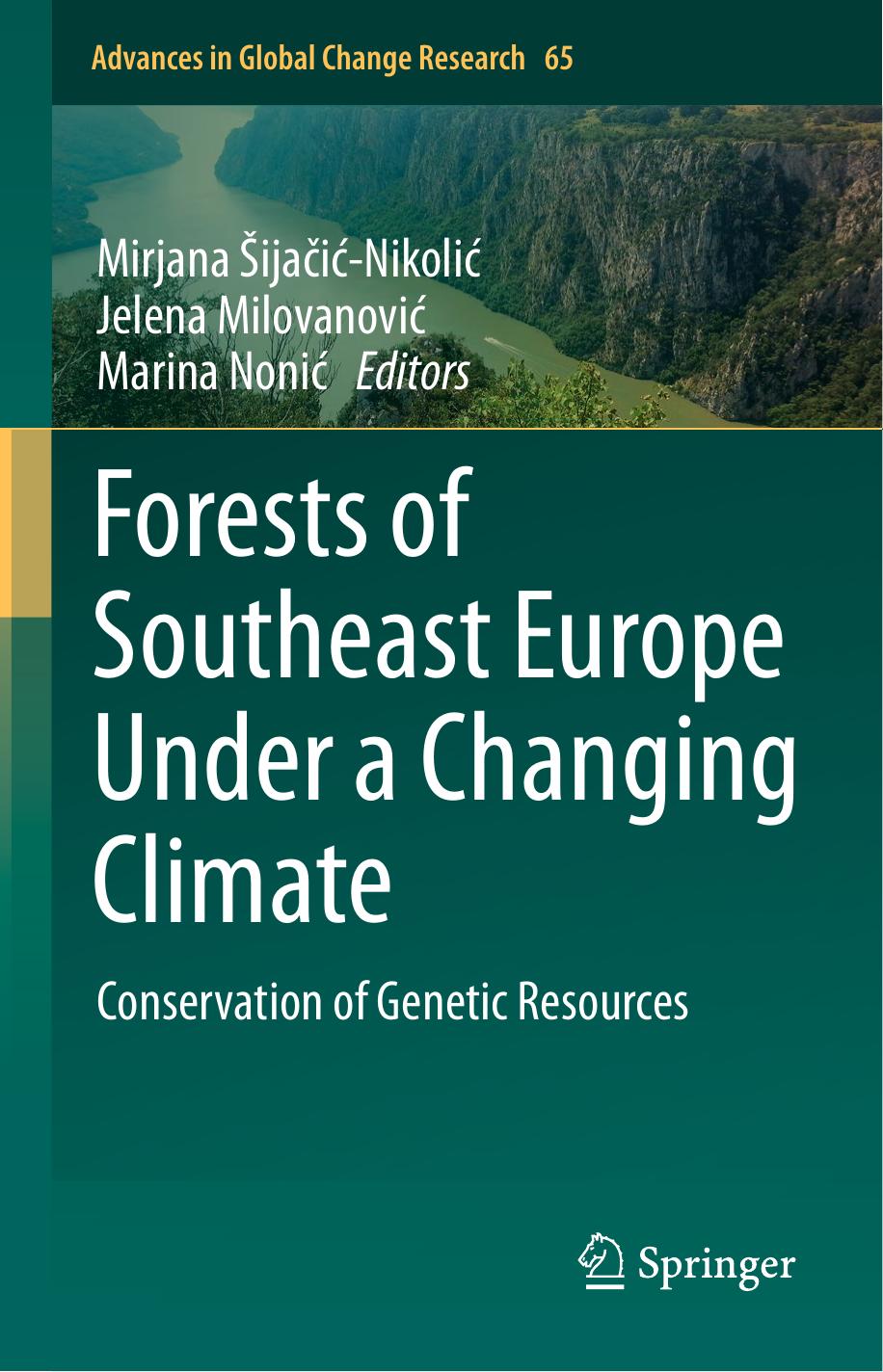 Forests of Southeast Europe Under a Changing Climate Conservation of Genetic Resources 2018