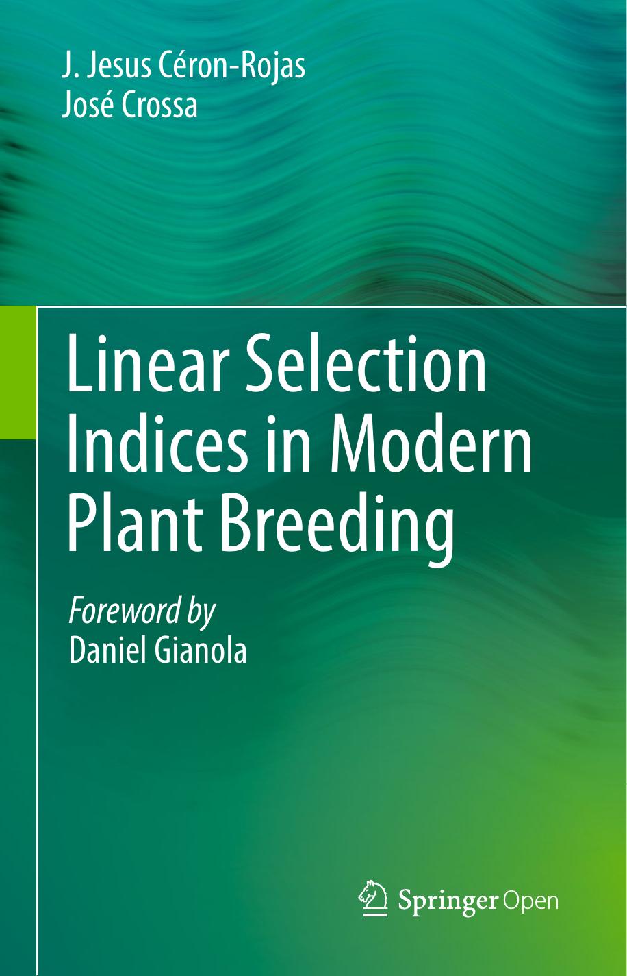 Linear Selection Indices in Modern Plant Breeding 2018