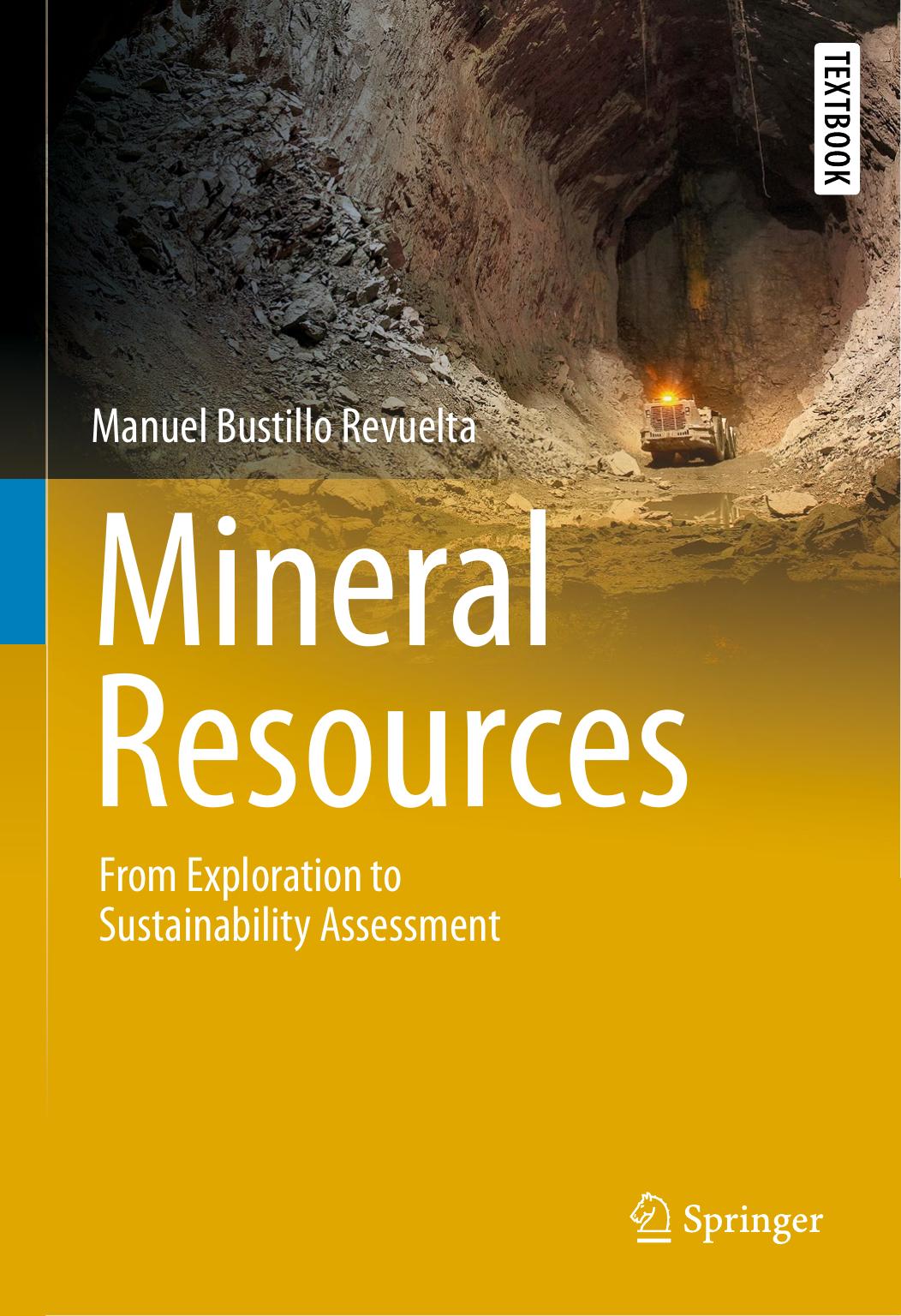 Mineral resources from exploration to sustainability assessment 2018