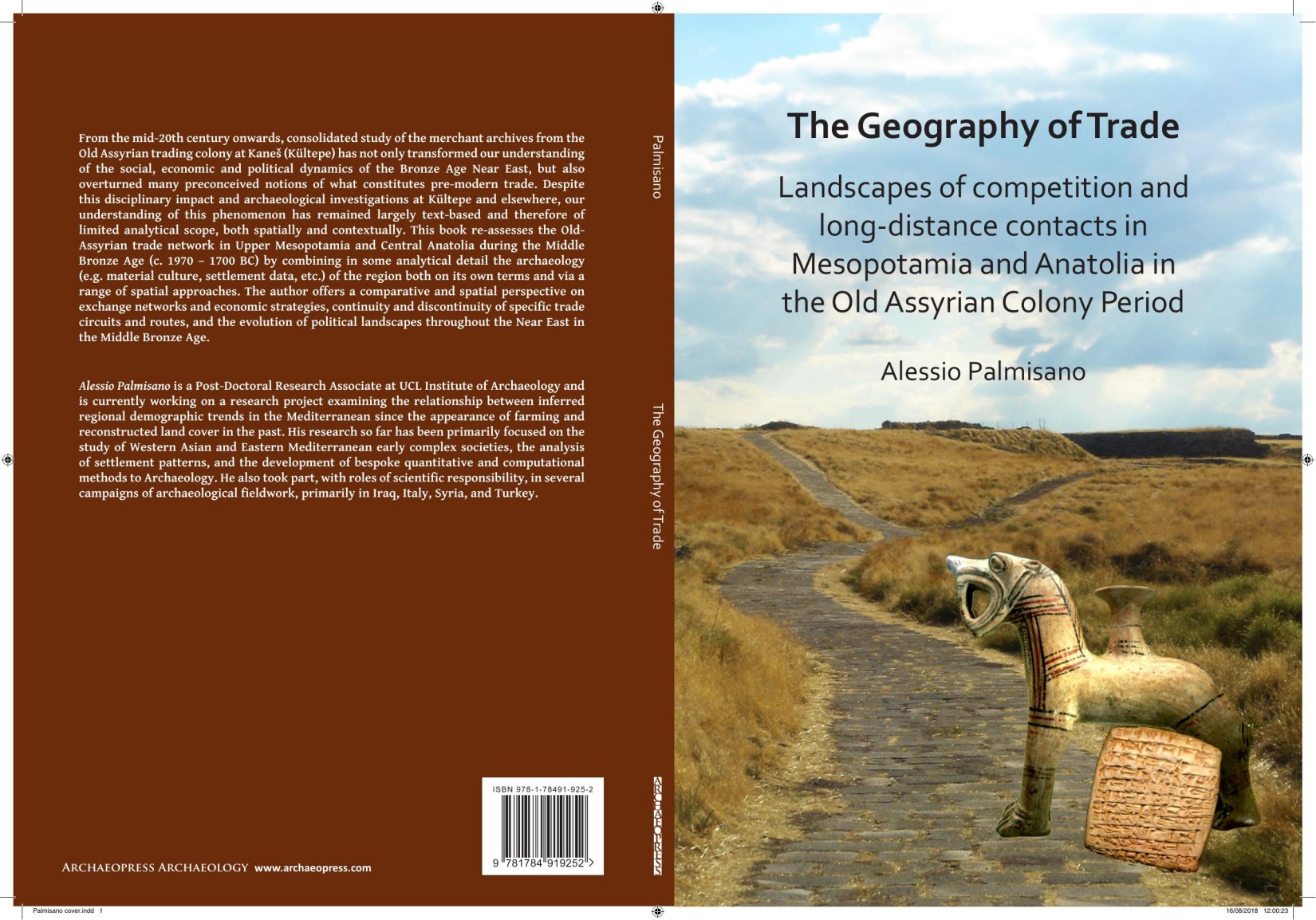 The Geography of Trade. Landscapes of competition and long-distance contacts in Mesopotamia and Anatolia in the Old Assyrian Colony Period 2018
