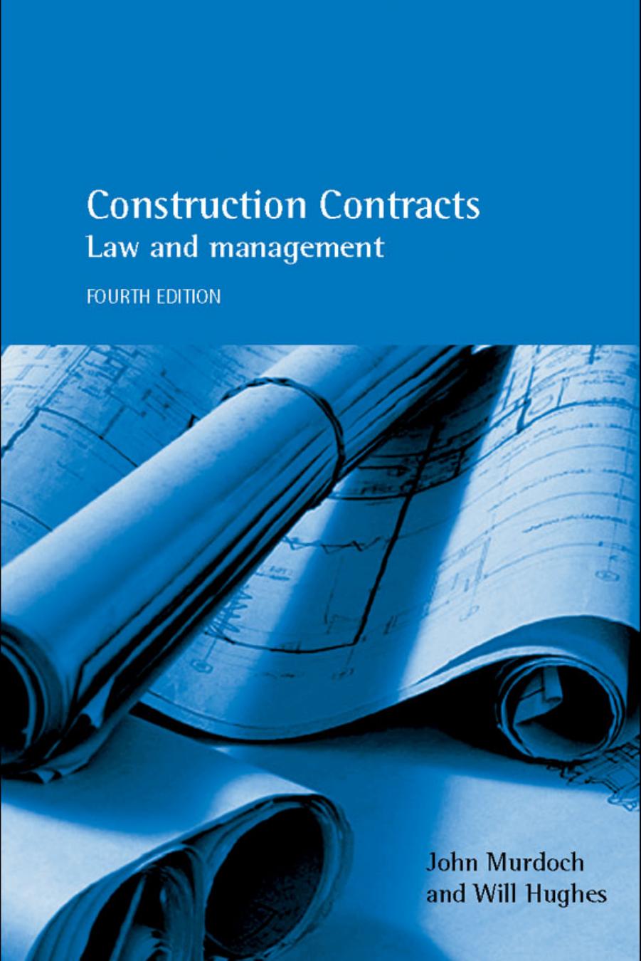 Construction Contracts: Law and Management, Fourth Edition