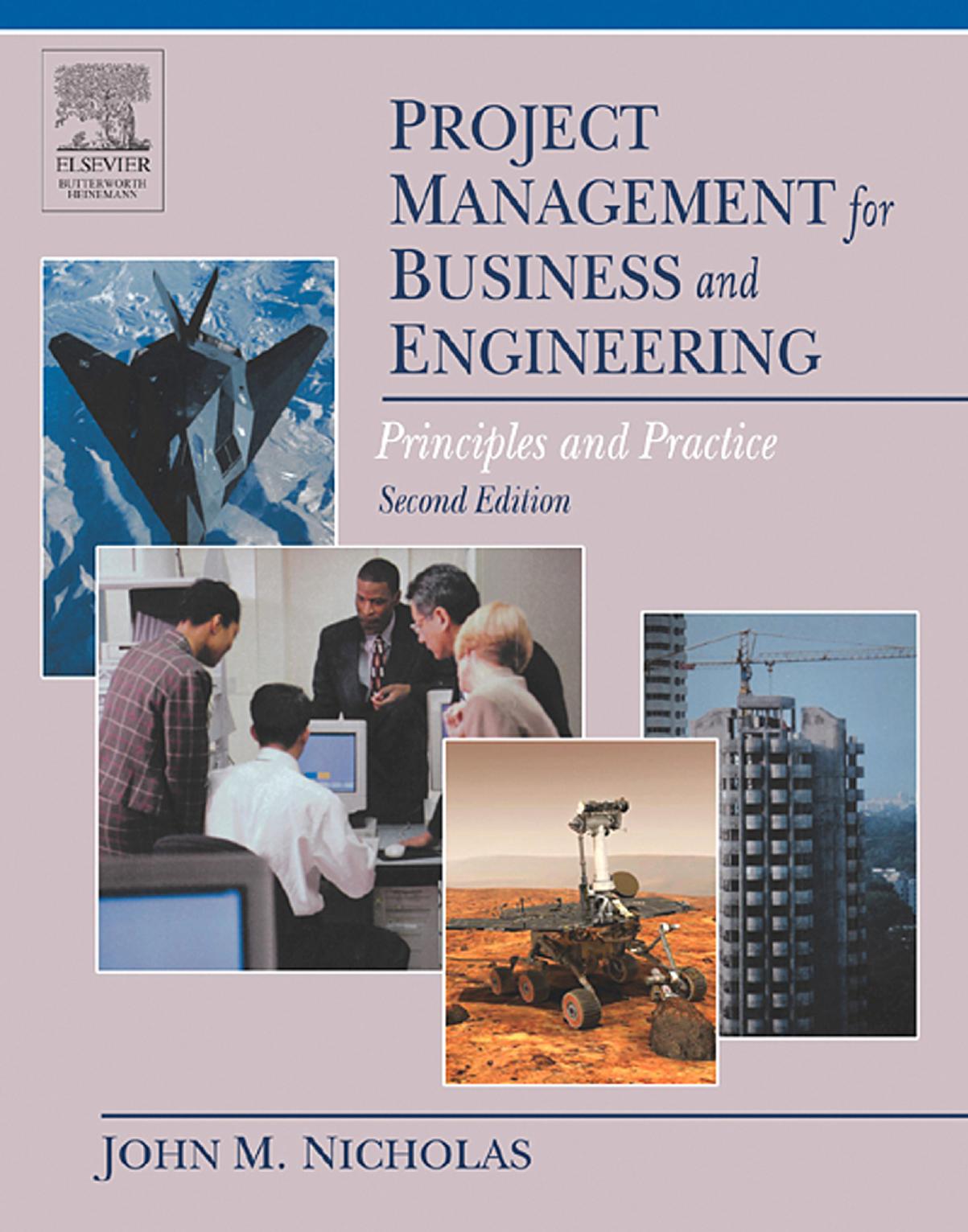 Project Management for Business and Engineering  Second Edition  Principles and Practice 2004
