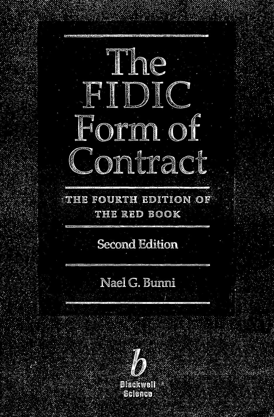 The FIDIC Form of Contract  The Fourth Edition of  The Red Book 1997