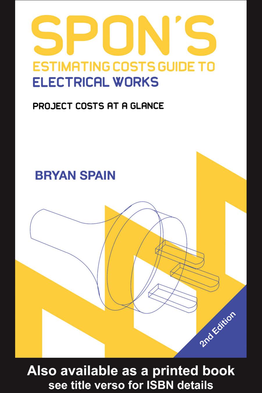 Spon's Estimating Costs Guide to Electrical Works: Project Costs at a Glance