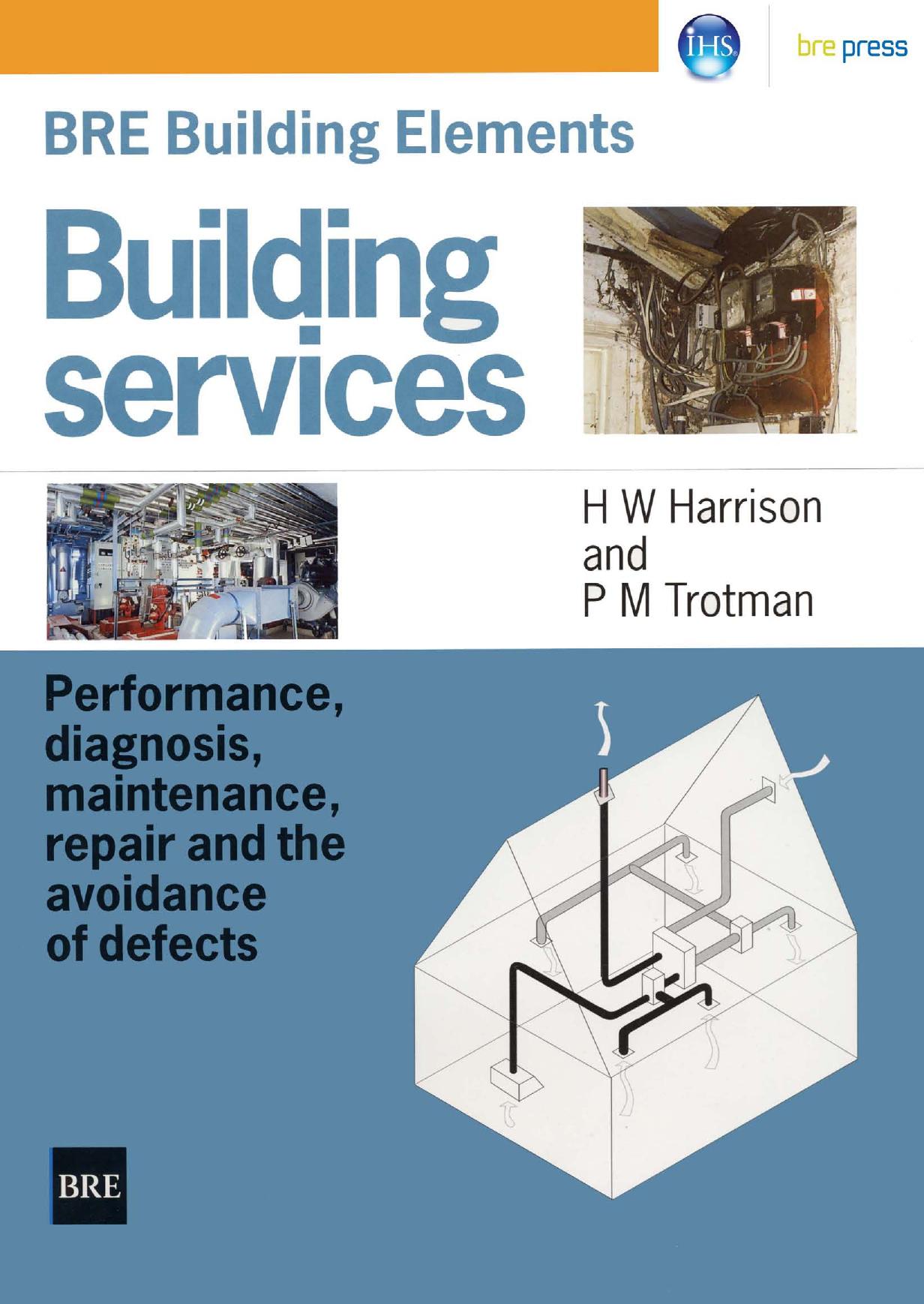 IHS - BRE Building Elements: Building Services: Performance, Diagnosis, Repair & Avoidance of Defects