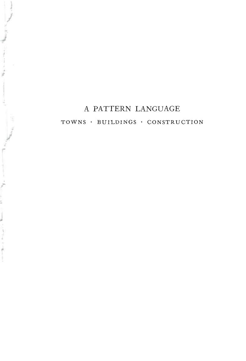 A Pattern Language  Towns, Buildings, Construction (Cess  Center for Environmental)-Oxford University Press 1977