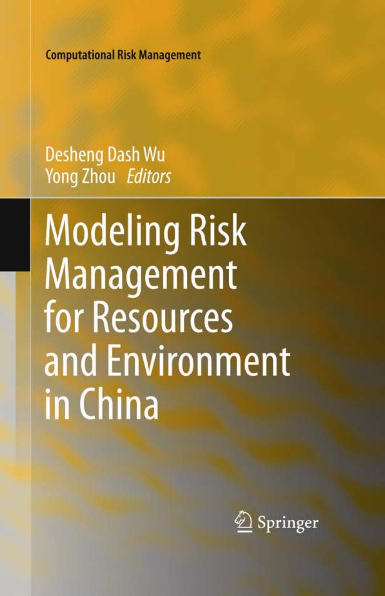 Modeling Risk Management for Resources and Environment in China (Computational Risk Management)