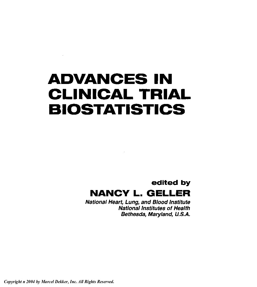 ADVANCES IN CLINICAL TRIAL B IOSTATISTI CS