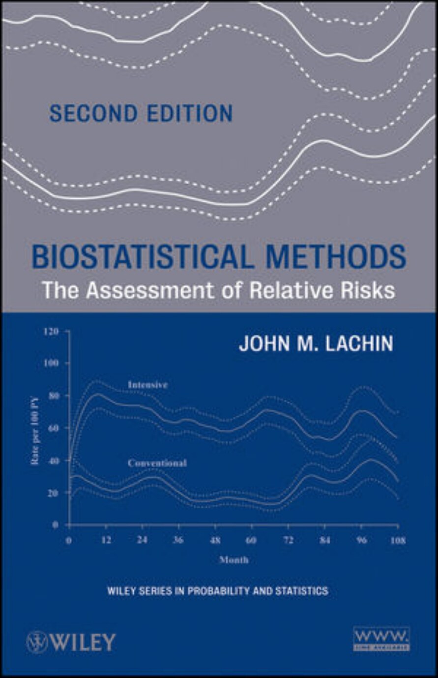 Biostatistical Methods - The Assessment of Relative Risks (second edition)