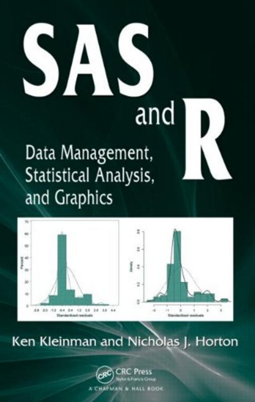 SAS and R Data Management, Statistical Analysis and Graphics