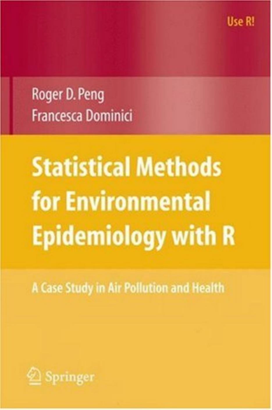 Statistical Methods for Environmental Epidemiology with R (use R)