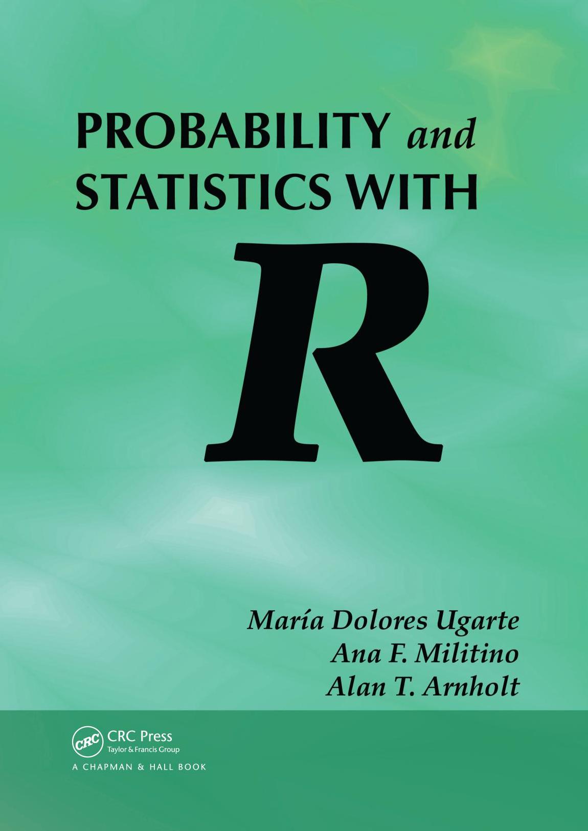 Statistics and Probability with R [Maria Dolores Ugarte, Ana F. Militino, Alan T. Ar(z-lib.org)