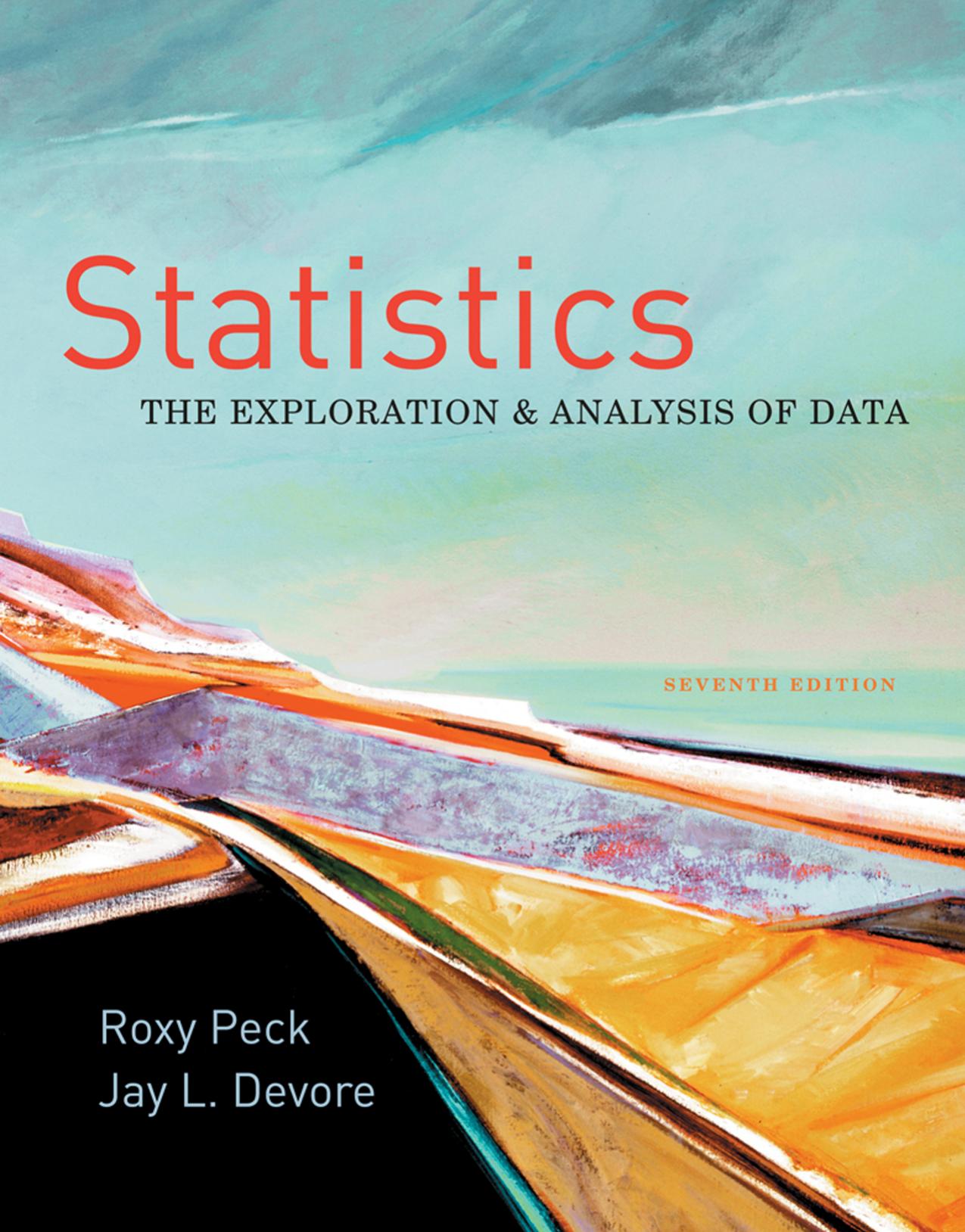 Statistics: The Exploration & Analysis of Data, 7th ed.