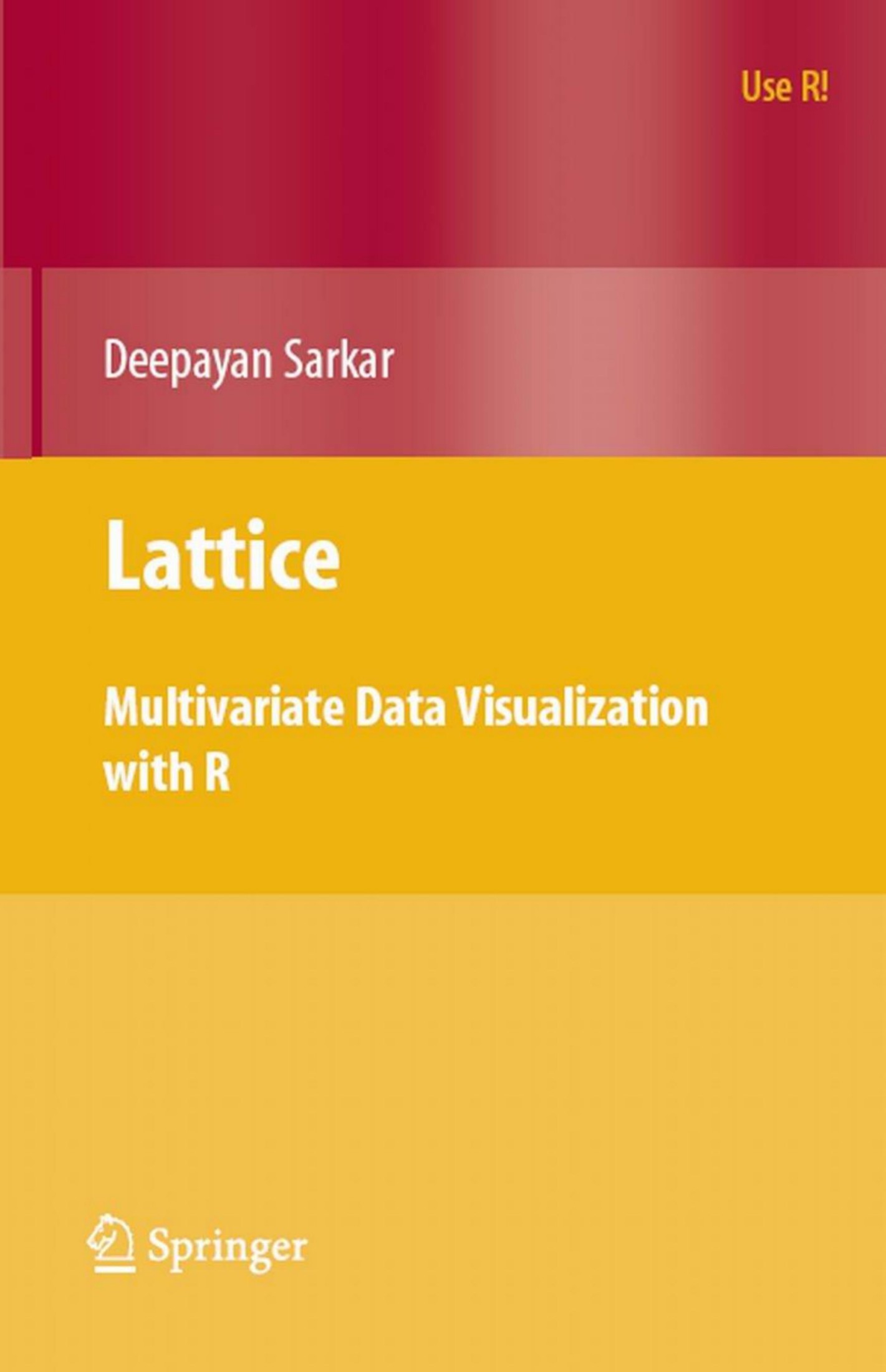 Lattice Multivariate Data Visualization with R (use R)