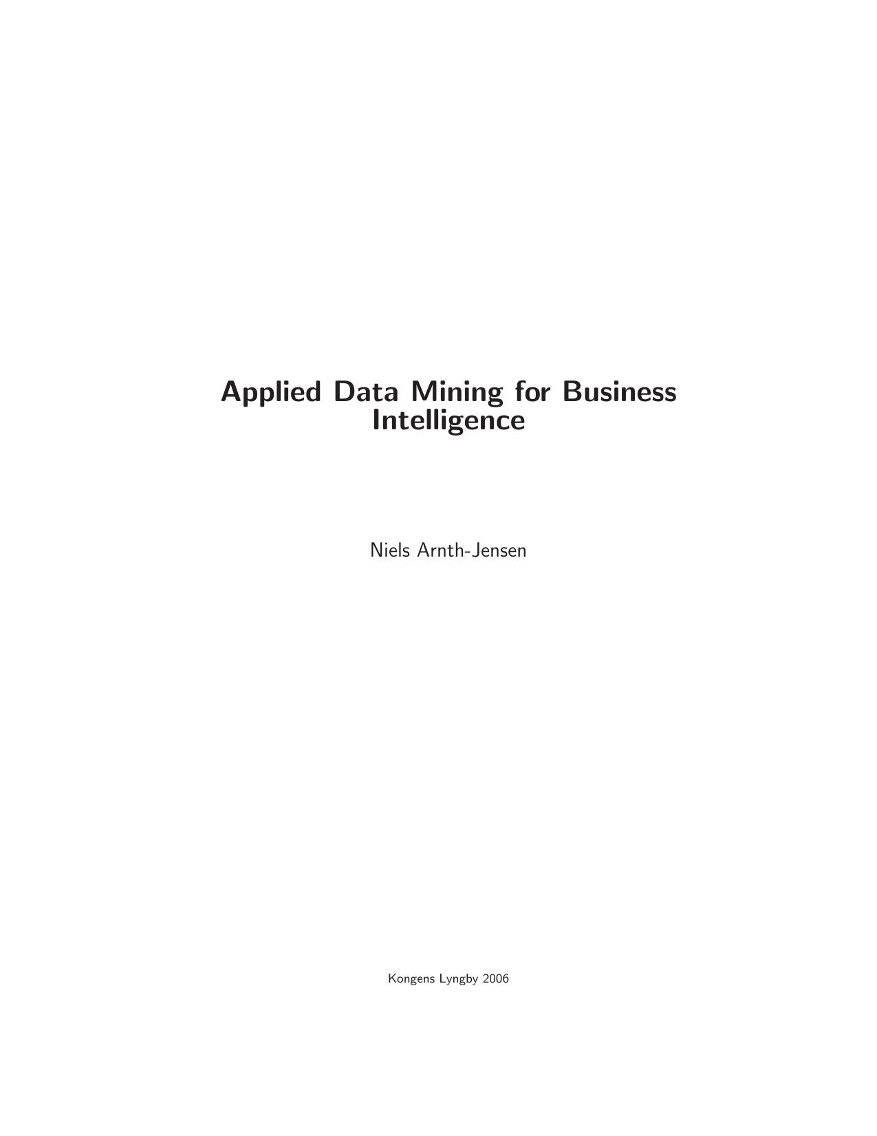 Applied Data Mining for Business Intelligence