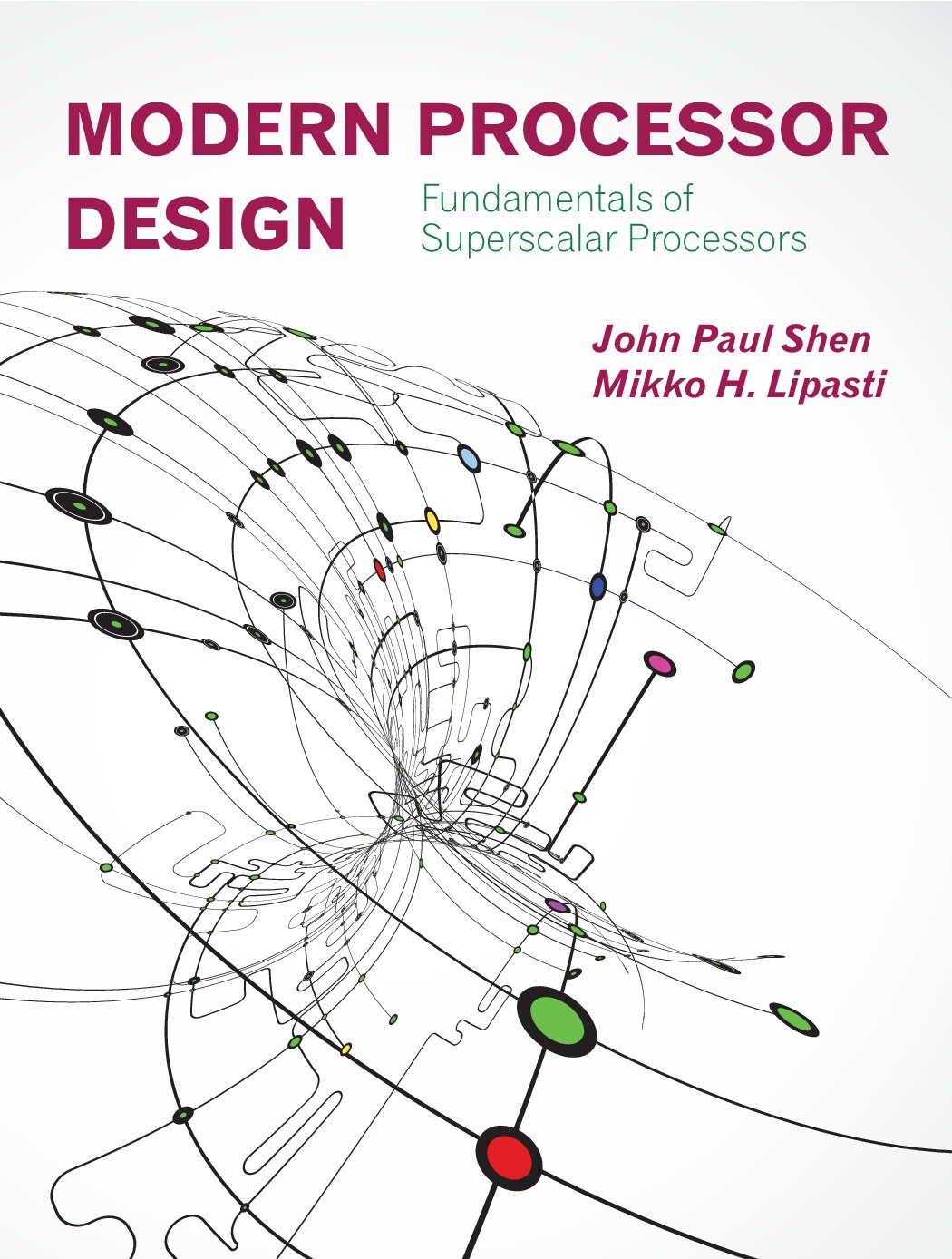 Shen, John Paul - Modern processor design_ fundamentals of superscalar processors-Waveland Press (2013)