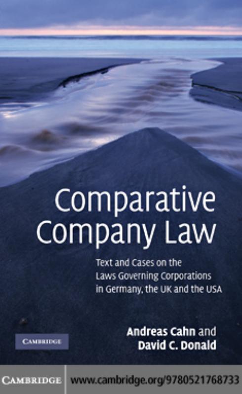COMPARATIVE COMPANY LAW: Text and Cases on the Laws Governing Corporations in Germany, the UK and the USA