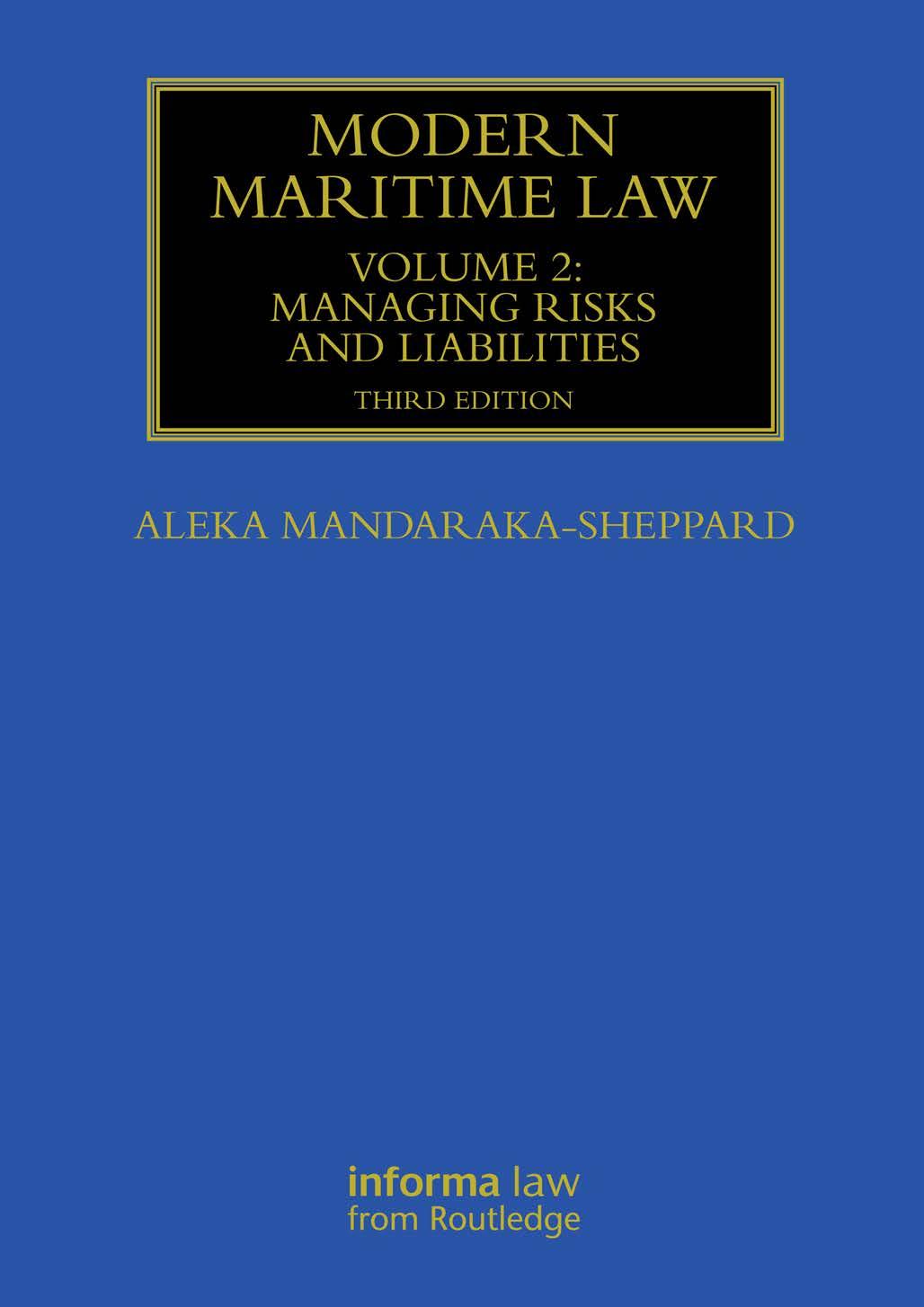 Modern Maritime Law (Volume 2): Managing Risks and Liabilities