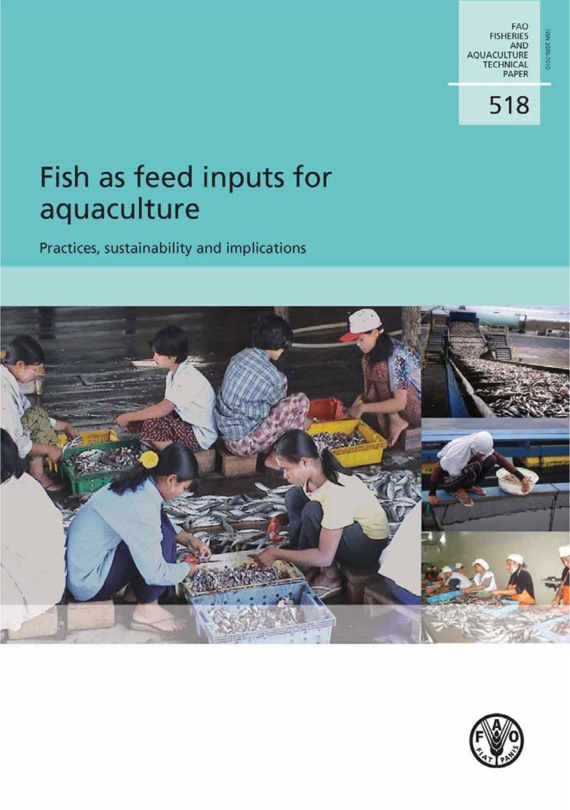 Fish as feed inputs for aquaculture