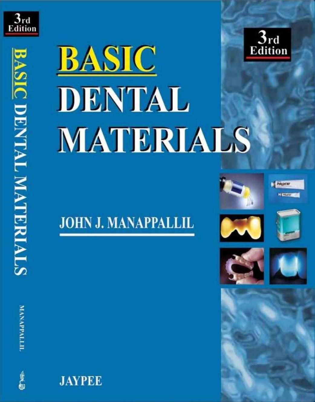 Basic Dental Materials, 2010