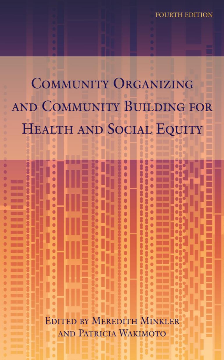 Community Organizing and Community Building for Health and Social Equity