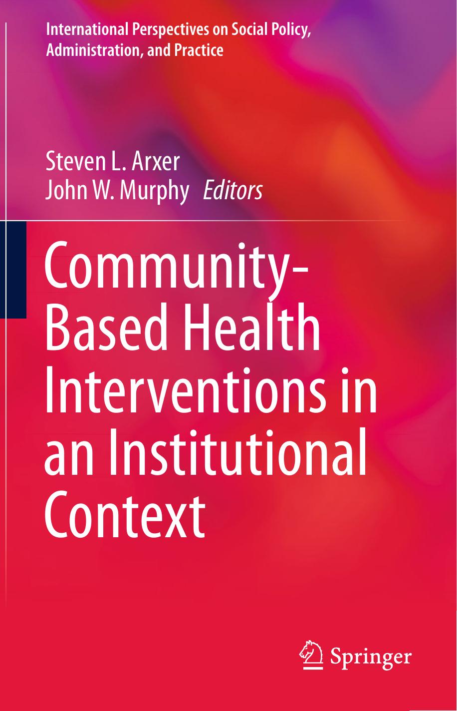Community-Based Health Interventions in an Institutional, 2019