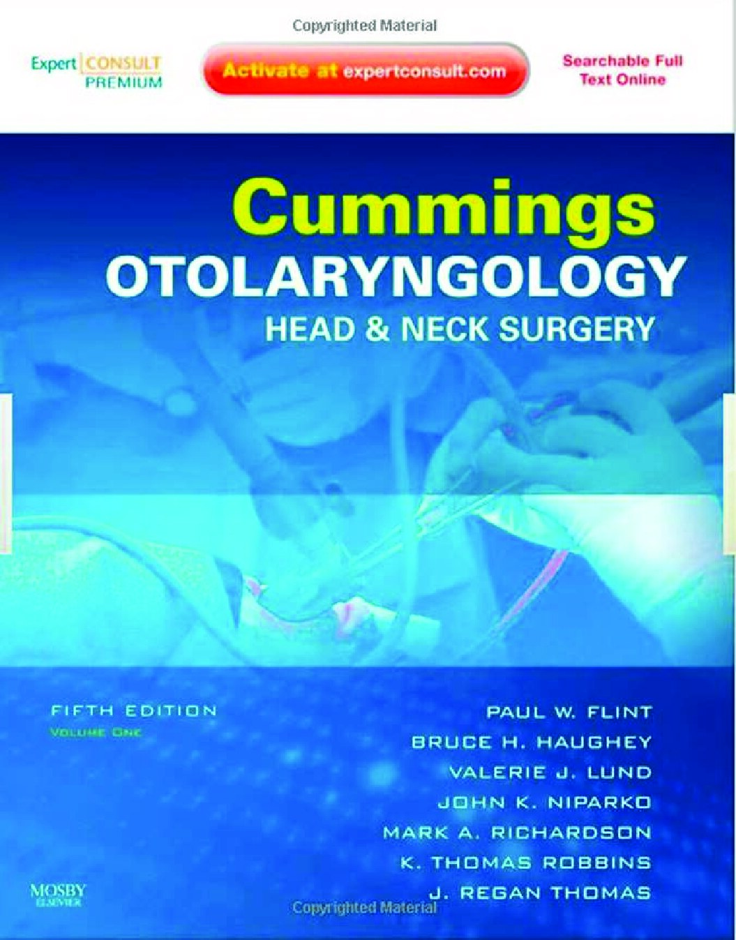 Cummings Otolaryngology. Head and Neck Surgery (5th ed.)