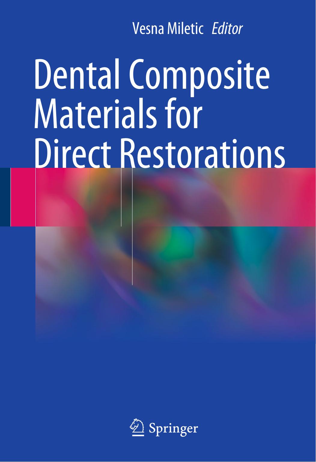 Dental Composite Materials for Direct Restorations, 2018