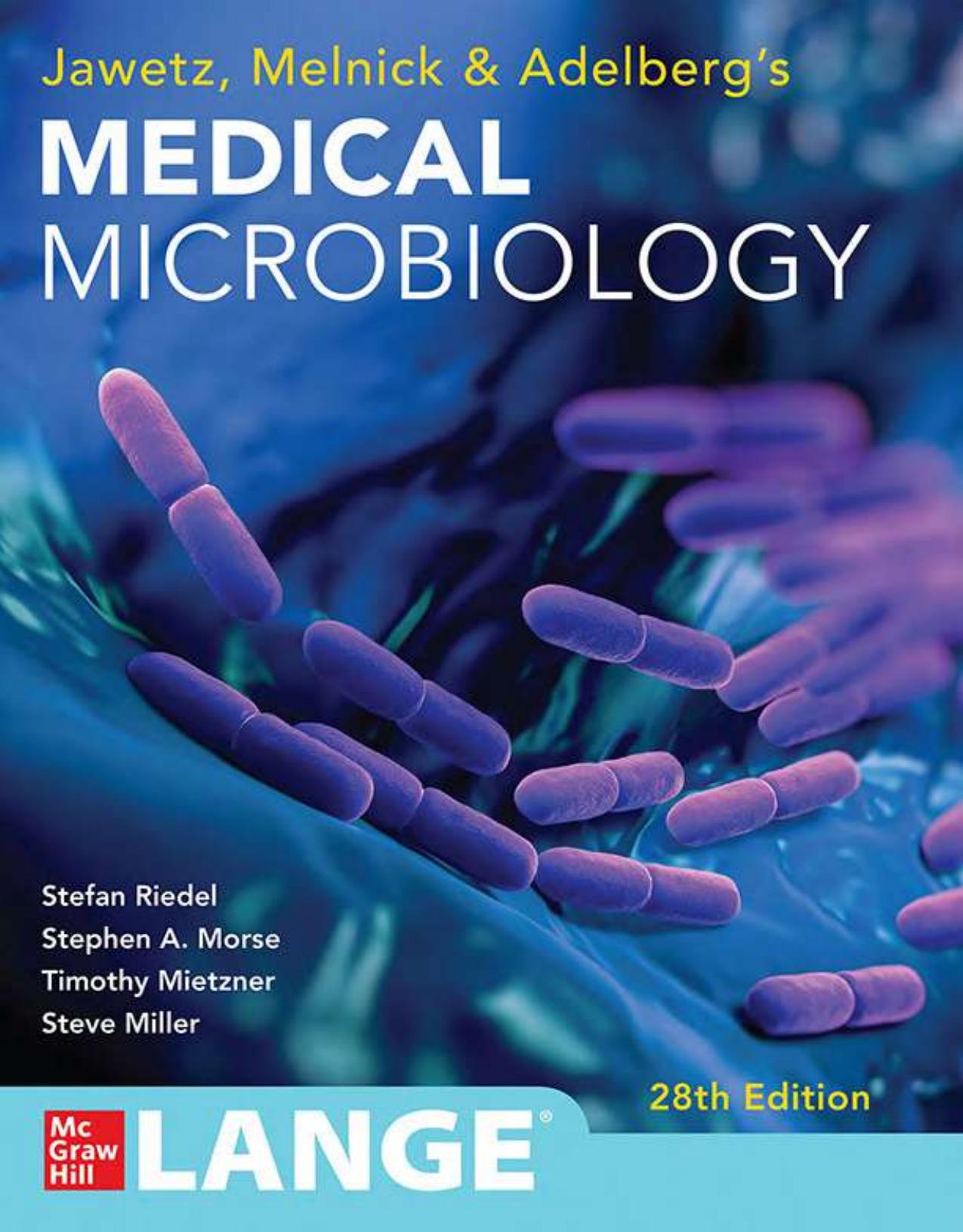 Medical Microbiology 28th ed Stefan Riedel, Stephen Morse, Timothy Mietzner,  (2019)