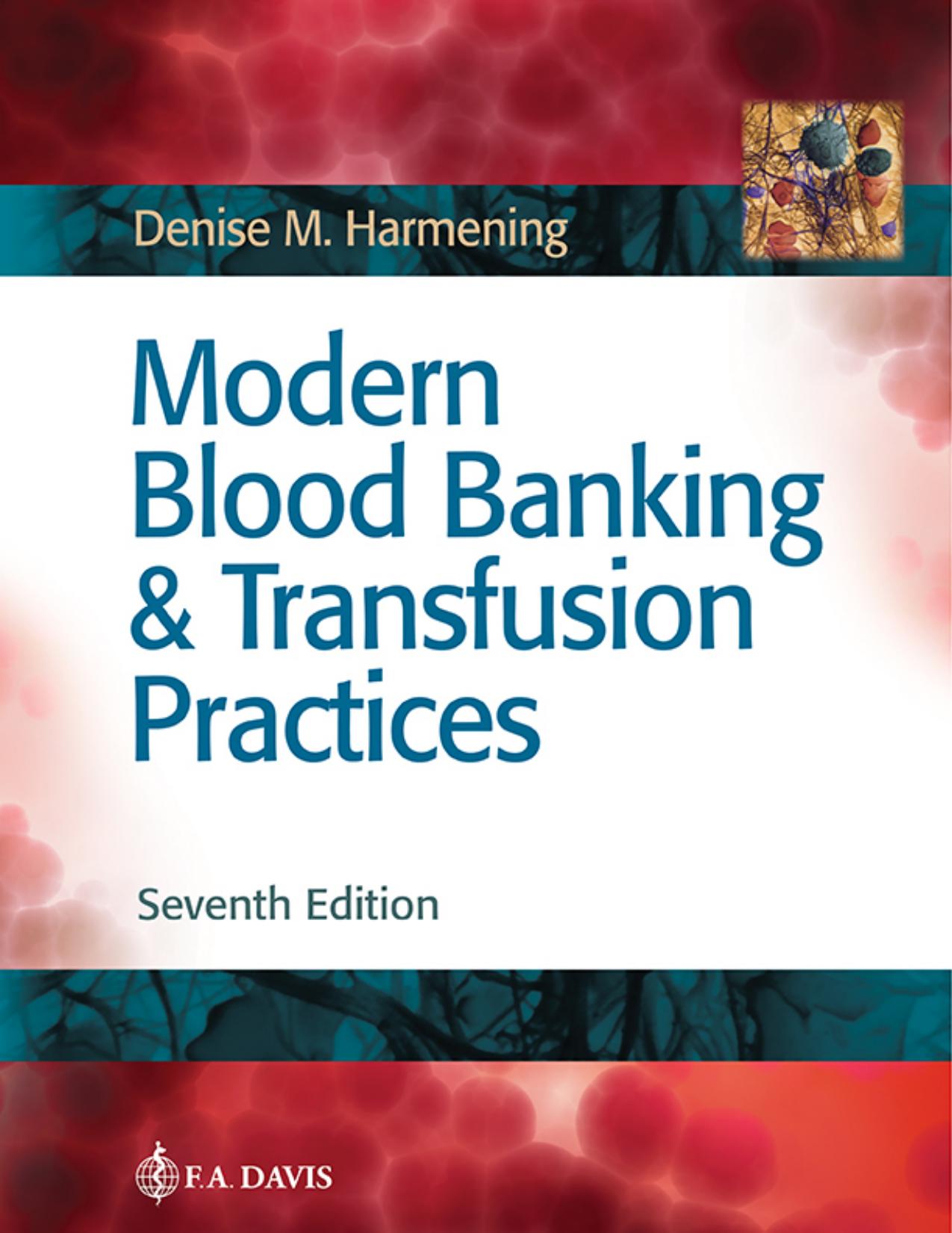 Modern Blood Banking & Transfusion Practices (2019)