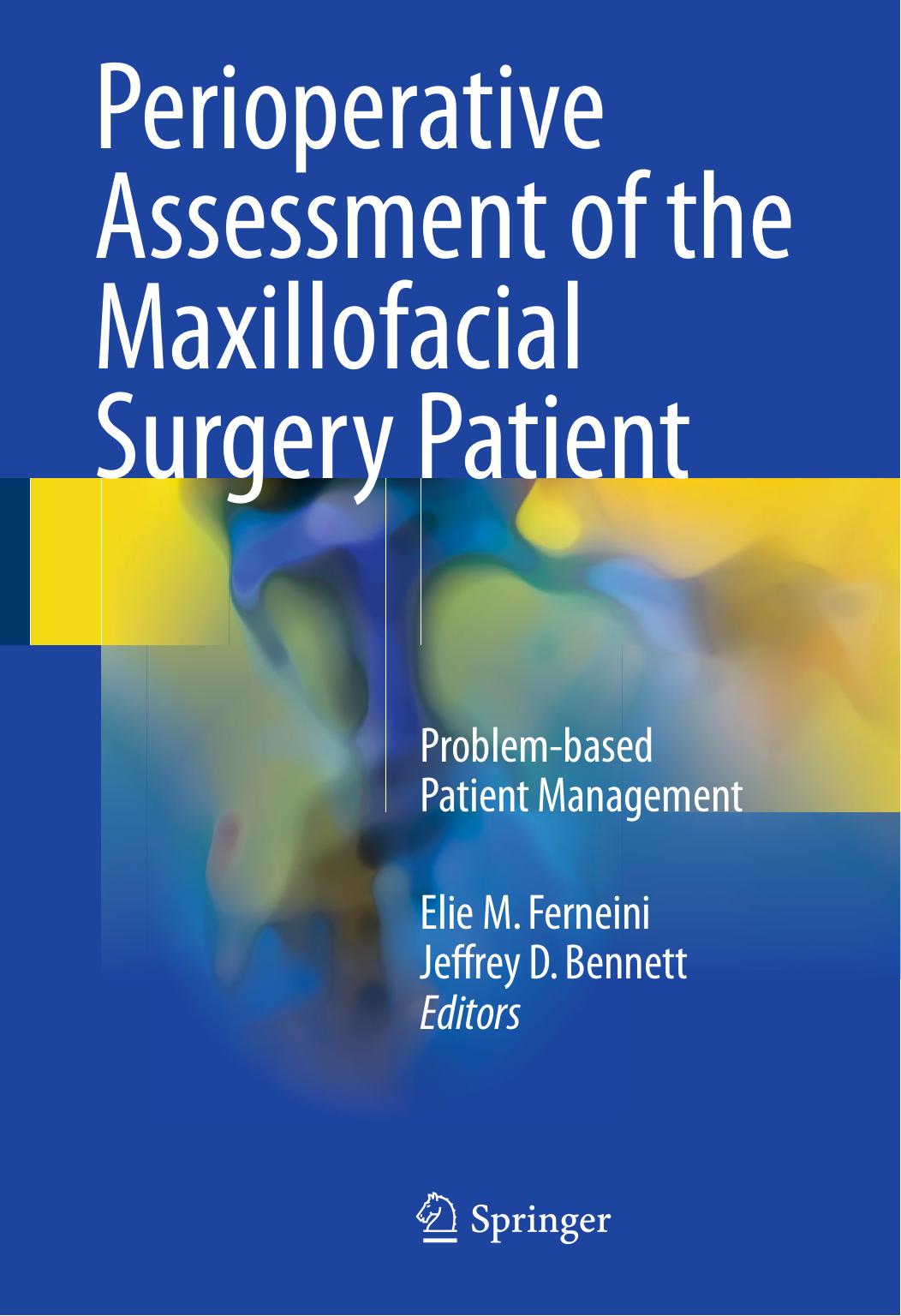 Perioperative Assessment of the Maxillofacial Surgery Patient , 2018