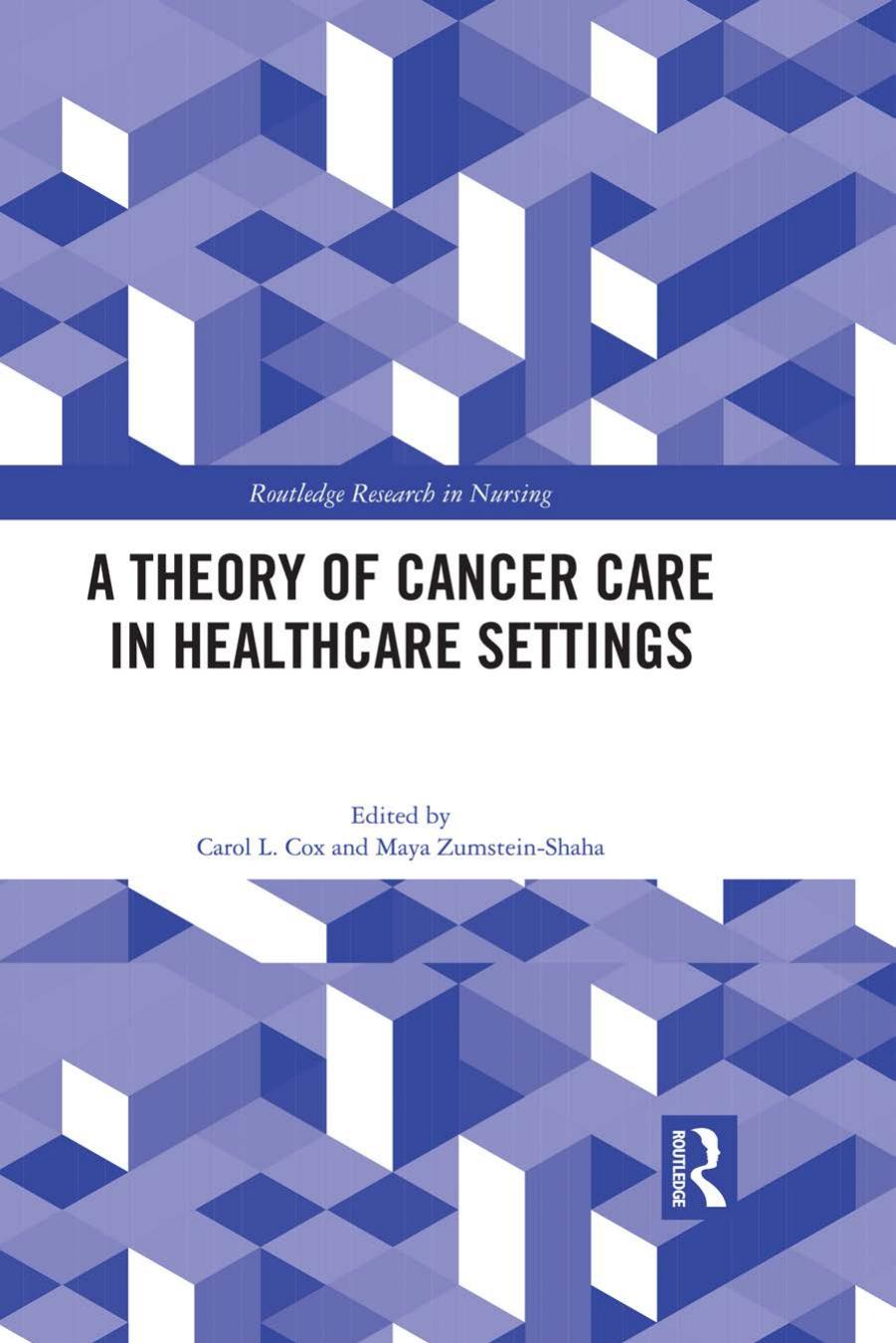 A Theory of Cancer Care in Healthcare Settings(2018)