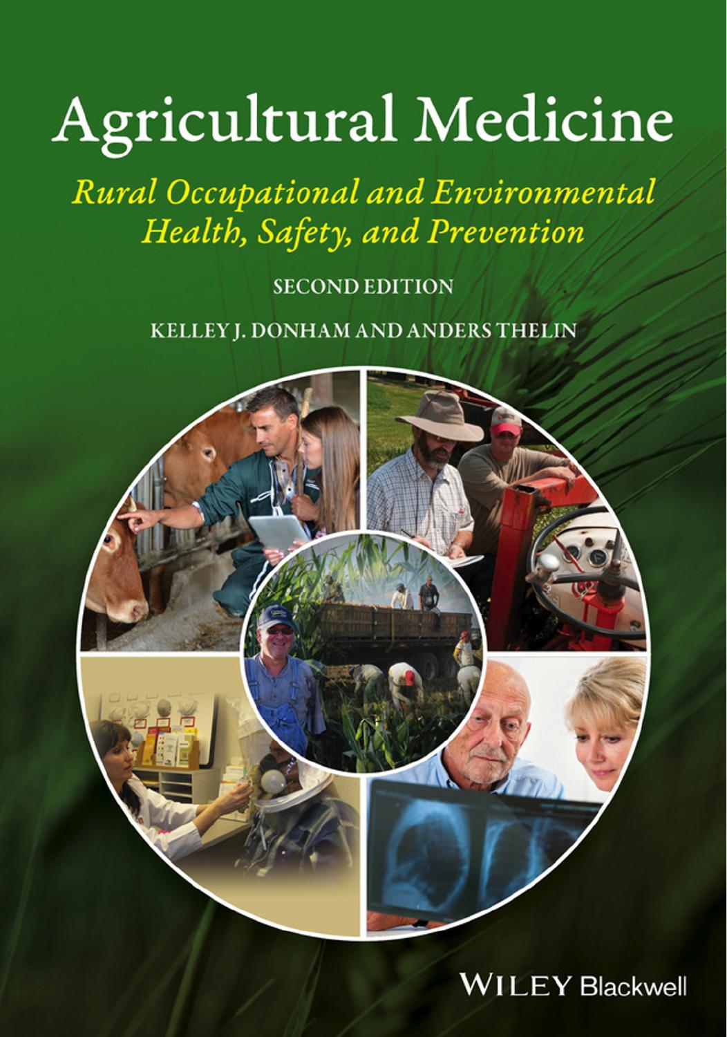 Agricultural Medicine: Rural Occupational and Environmental Health, Safety, and Prevention