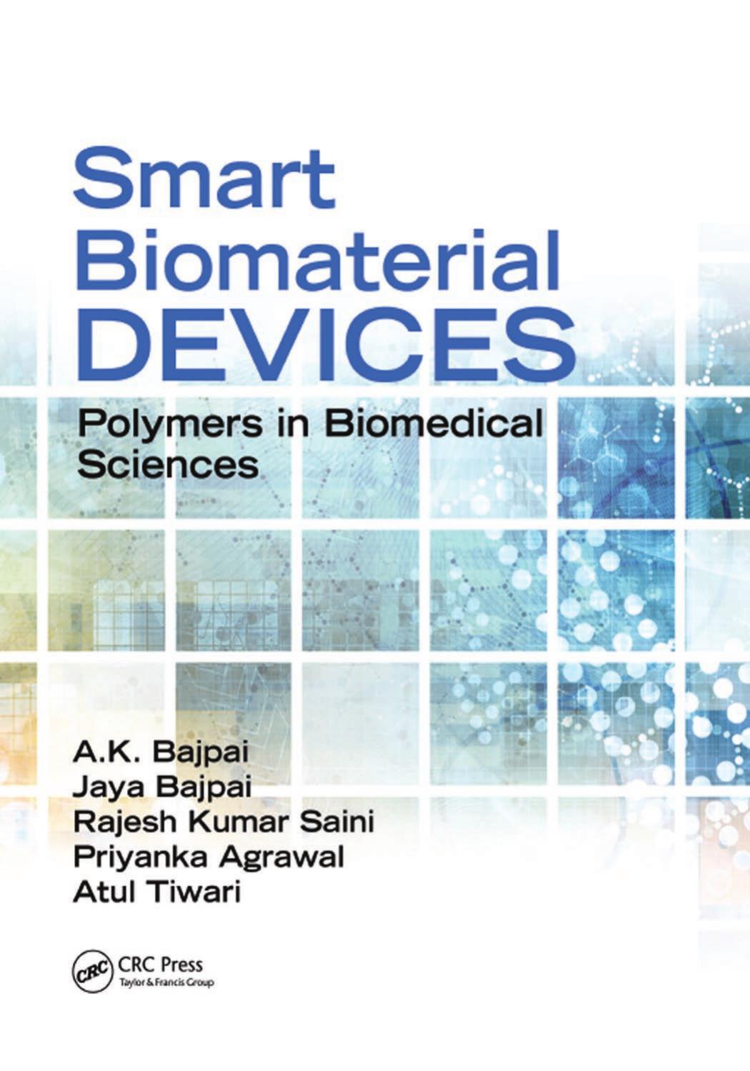 Smart biomaterial devices polymers in biomedical sciences 2017