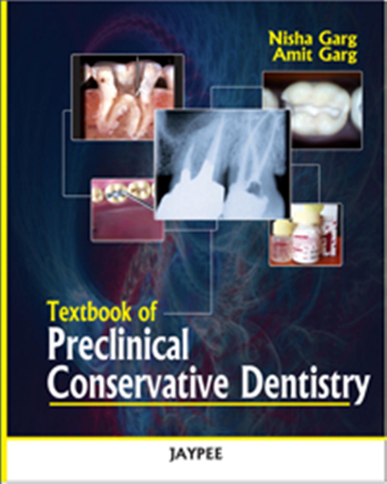 Textbook of Preclinical Conservative Dentistry 2011