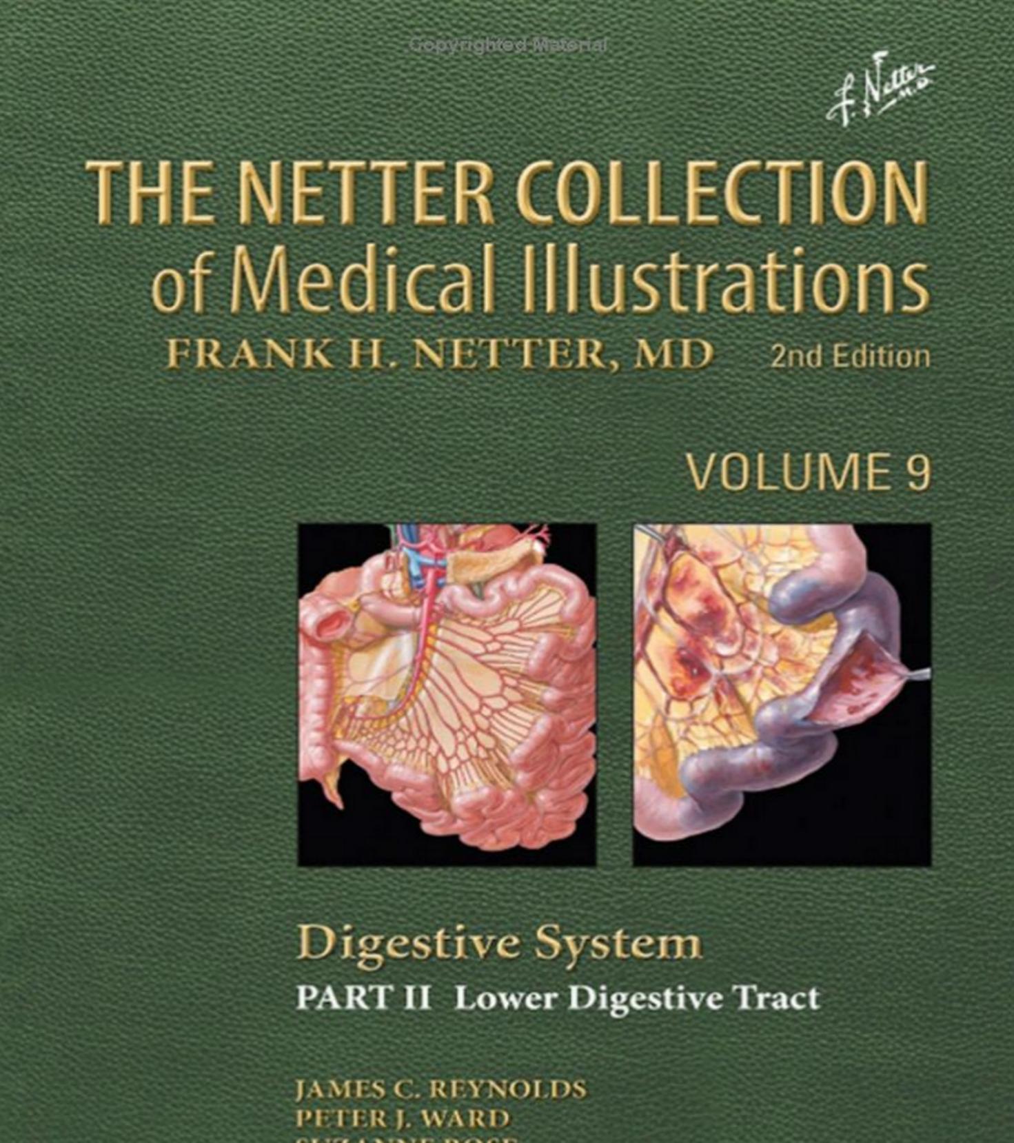 The Netter Collection of Medical Illustrations  Digestive System  Part II